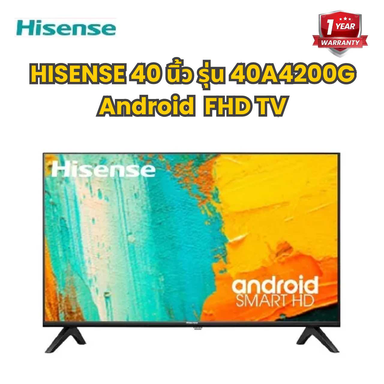 HISENSE 40 นิ้ว รุ่น 40A4200G Android  FHD TV